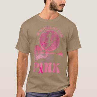 Camiseta Em outubro, Vestimos Cancer de Mama de Bruxas Rosa