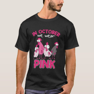 Camiseta Em outubro, Vestimos Cancer De Mama Rosa Engraçado
