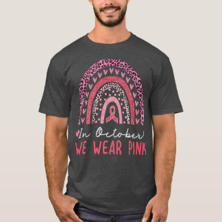 Camiseta Em outubro, Vestimos Cancer rosa-arco-íris no