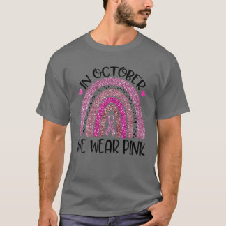 Camiseta Em outubro, Vestimos Cancer rosa-arco-íris no