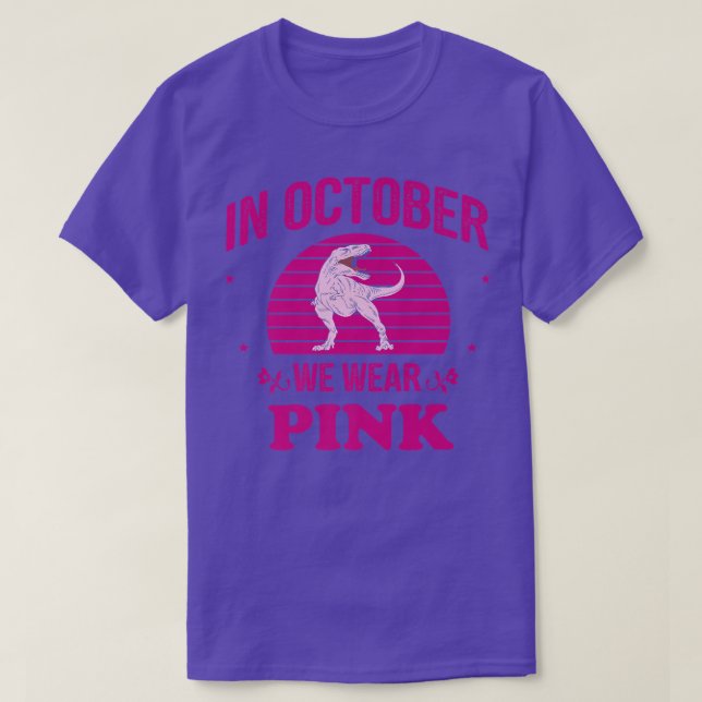 Camiseta Em outubro, Vestimos Dinossauros Rosa Que Podem Fa (Frente do Design)