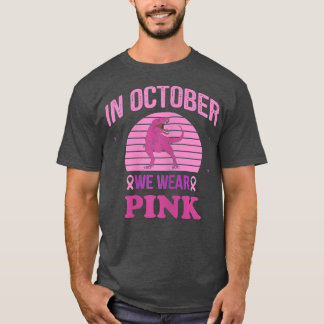 Camiseta Em outubro, Vestimos Dinossauros Rosa Que Podem Fa