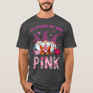 Camiseta Em outubro, Vestimos Gn de Consciência do Cancer d