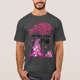 Camiseta Em outubro Vestimos Gnomo Rosa Gnomo, Cancer de Ma