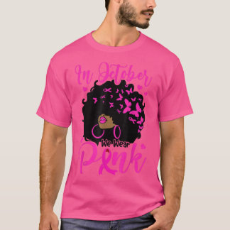 Camiseta Em outubro, Vestimos Mulheres Negras Cor-de-Rosa A