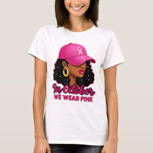 Camiseta Em outubro Vestimos mulheres negras cor-de-rosa Ca