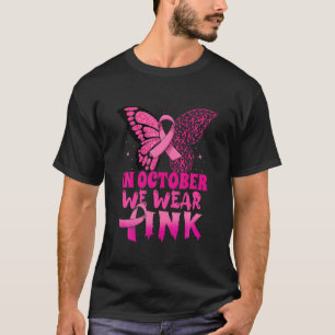 Camiseta Em outubro, Vestimos O Cancer Da Mama De Borboleta