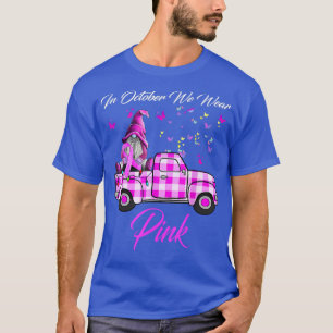 Camiseta Em outubro Vestimos O Cancer Da Mama De Caminhão R