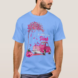 Camiseta Em outubro, Vestimos O Cancer De Mama Rosa