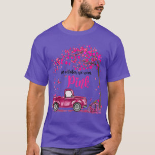 Camiseta Em outubro, Vestimos O Cancer De Mama Rosa