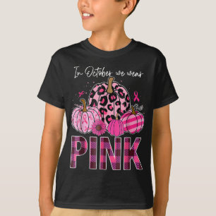 Camiseta Em outubro, Vestimos O Cancer De Mama Rosa-Pumpkin