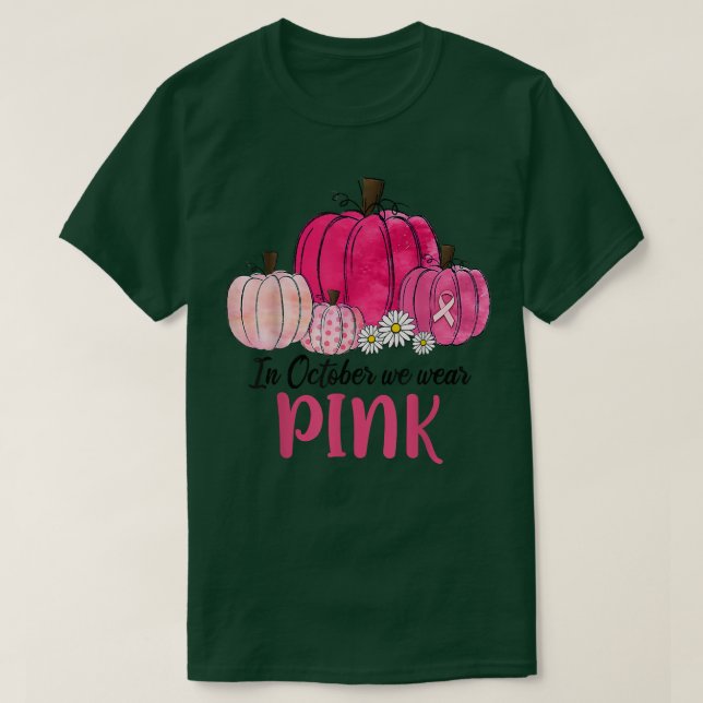 Camiseta Em outubro, Vestimos O Cancer De Mama Rosa-Pumpkin (Frente do Design)