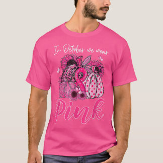 Camiseta Em outubro, Vestimos O Cancer De Mama Rosa-Pumpkin