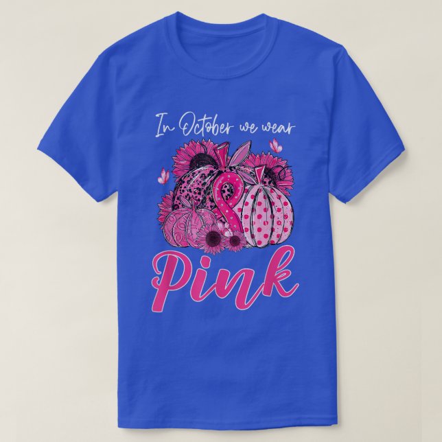 Camiseta Em outubro, Vestimos O Cancer De Mama Rosa-Pumpkin (Frente do Design)