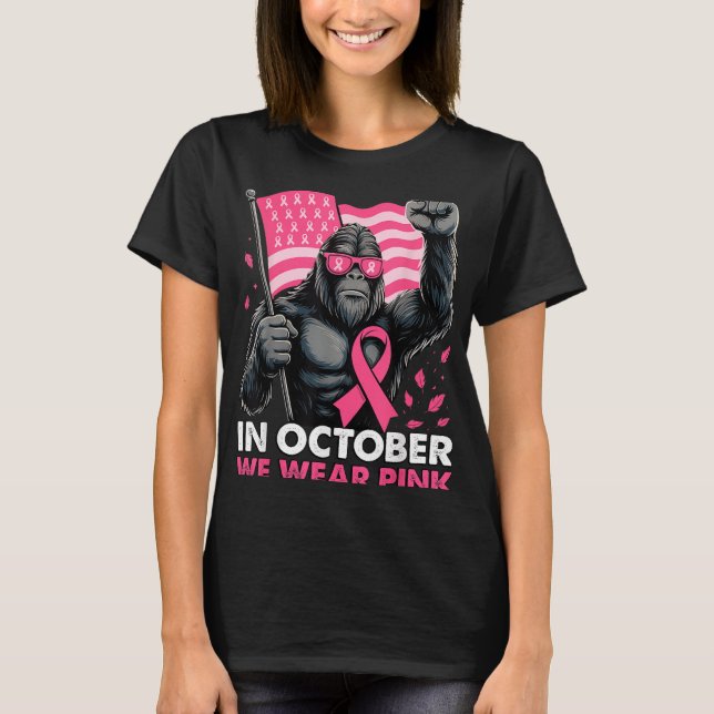 Camiseta Em outubro, Vestimos O Cancer De Pé-Grande Rosa Em (Frente)