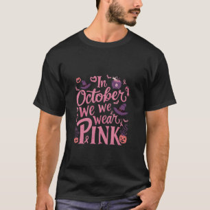 Camiseta Em outubro, Vestimos O Cancer Rosa De Mama
