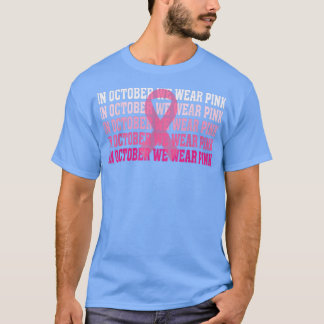 Camiseta Em outubro, Vestimos o conhecimento do Cancer de f