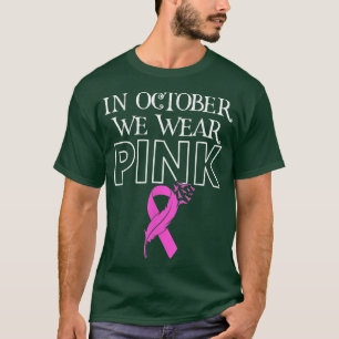 Camiseta Em outubro, Vestimos o conhecimento do Cancer de f