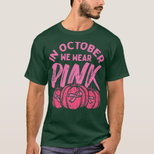 Camiseta Em outubro, Vestimos o Hall do Cancer de Mama Rosa