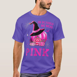 Camiseta Em outubro, Vestimos o Hall do Cancer de Mama Rosa