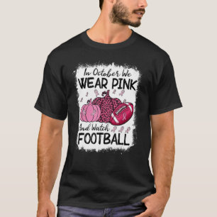 Camiseta Em Outubro, Vestimos O Rosa E Assistimos Ao Futebo