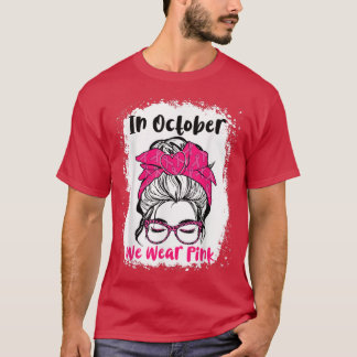 Camiseta Em outubro, Vestimos Pink Maluco Professora Bun Li