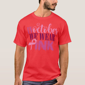 Camiseta Em outubro, Vestimos Rosa 33
