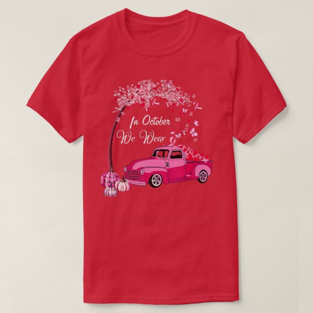 Camiseta Em outubro, Vestimos Rosa - Bomba-Caminhão-Cancer (Frente do Design)