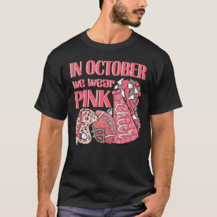 Camiseta Em Outubro, Vestimos Rosa E Assistimos A Futebol E