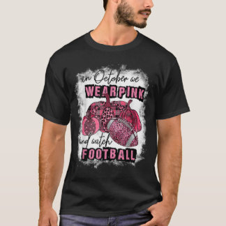 Camiseta Em Outubro, Vestimos Rosa E Assistimos A Uma Besta