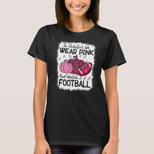 Camiseta Em Outubro Vestimos Rosa E Assistimos Ao Futebol