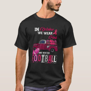 Camiseta Em outubro, Vestimos Rosa e Assistimos ao Futebol