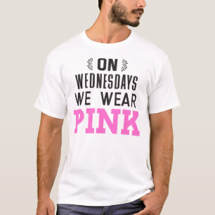 Camiseta Em quartas-feiras nós vestimos o rosa