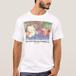 Camiseta Em Que Prata Você Está? (Plate Tectônica)