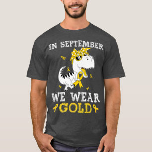 Camiseta Em setembro Vestimos O Cancer Da Infância Dourado