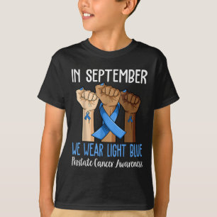 Camiseta Em setembro Vestimos O Cancer Da Próstata Azul Cla