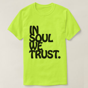 Camiseta Em Soul Nós Confiamos.