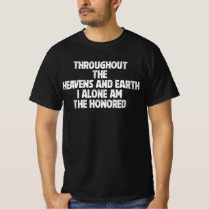 Camiseta Em todos os Céus e a Terra Eu Sozinho Sou