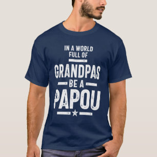 Camiseta Em um Cheio de vovô, seja um papou