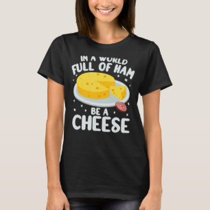 Camiseta Em um Cheio do Mundo miúdos cheesemonger gouda gou