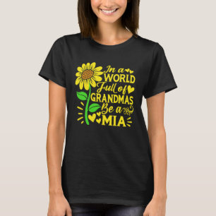 Camiseta Em Um Cheio Mundial De Avós Seja Um Dia Mia Mãe