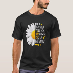 Camiseta Em Um Cheio Mundial De Avós, Seja Uma Margarida De