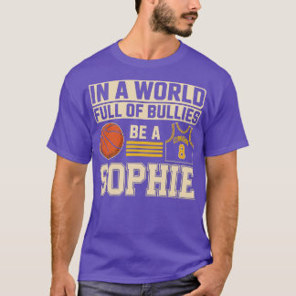 Camiseta Em um Cheio Mundial de Bullies seja Sophie (2)-Pho
