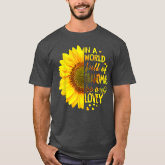 Camiseta Em um cheio mundial de vovós, seja Lovey Sunflower
