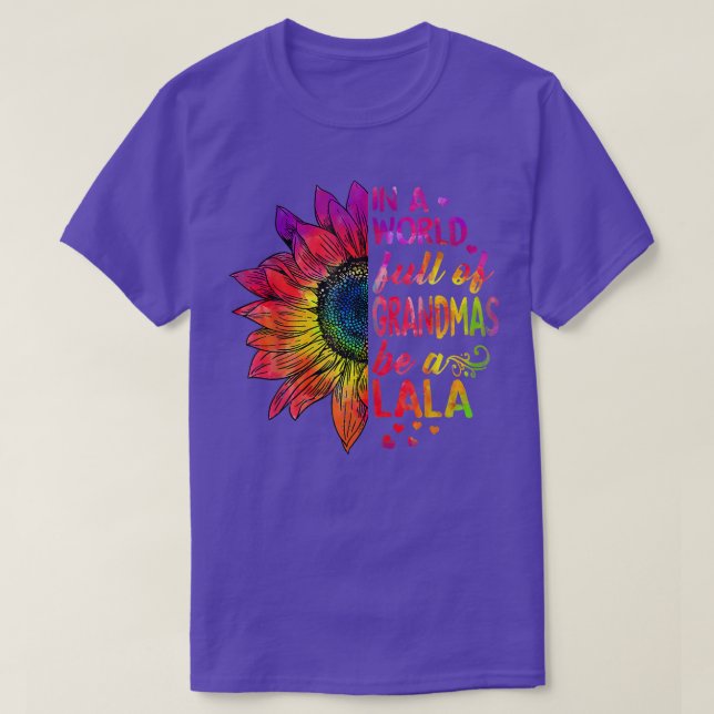 Camiseta Em um cheio mundial, seja Lala Sunflower (Frente do Design)