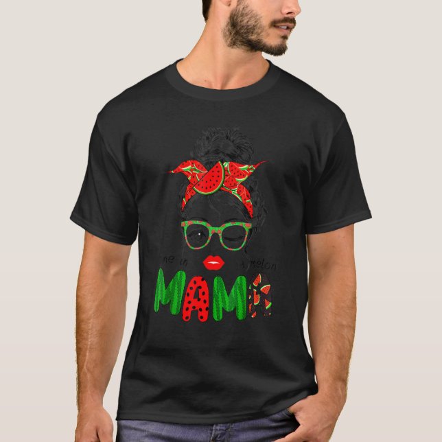 Camiseta Em Um Melon Mama Messy Bun Watermelon Summer (Frente)
