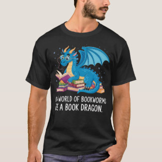 Camiseta Em Um Mundo Cheio De Minhocas De Livro Seja Um Dra