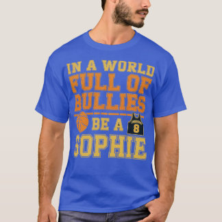 Camiseta Em um Mundo Cheio de Valentões seja uma Sophie (3)