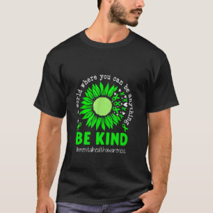 Camiseta Em um mundo onde você pode ser qualquer coisa...
