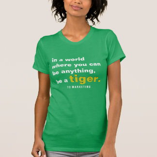Camiseta Em um mundo onde você pode ser um tigre esportivo